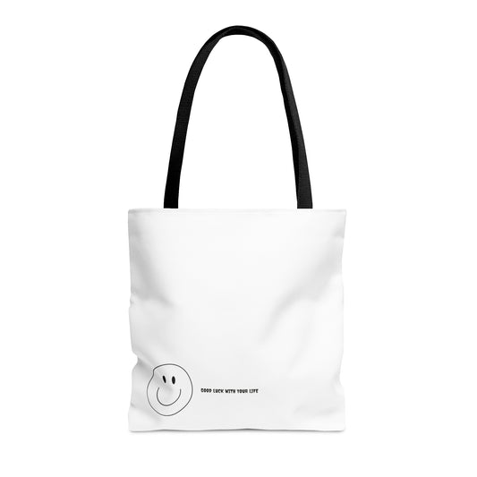 Good Luck With Your Life Tote Bag