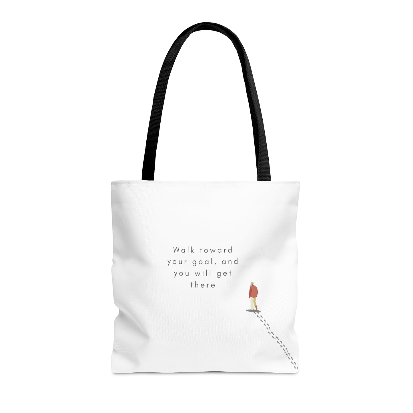 Walk Toward Your goal Tote Bag