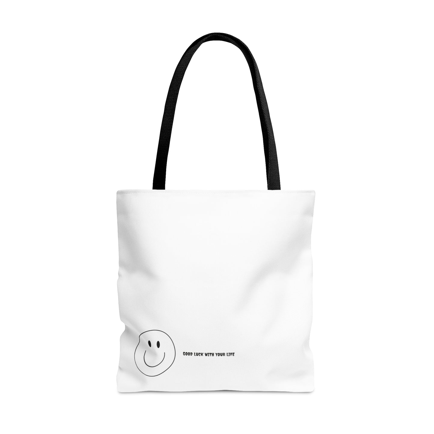 Good Luck With Your Life Tote Bag