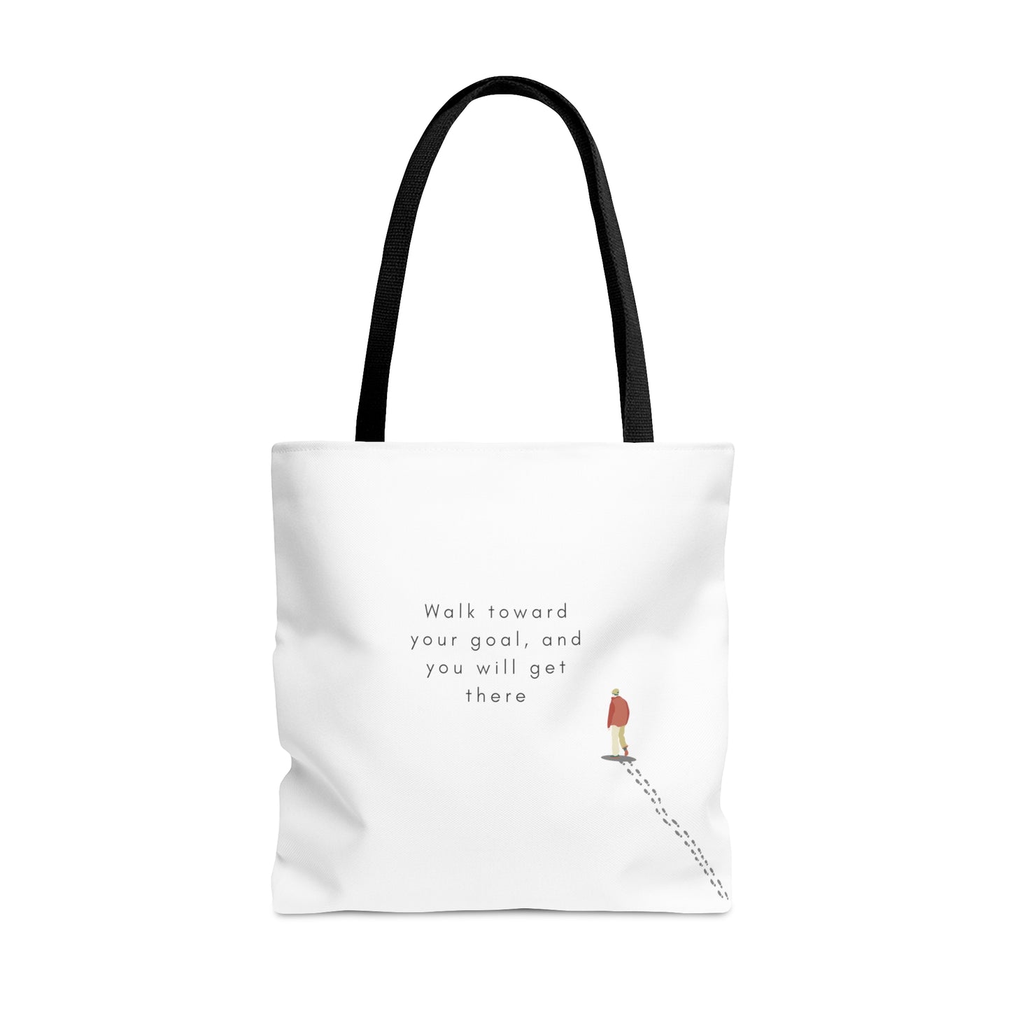 Walk Toward Your goal Tote Bag